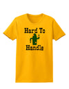 Hard To Handle Cactus Womens T-Shirt by TooLoud-TooLoud-Gold-X-Small-Davson Sales