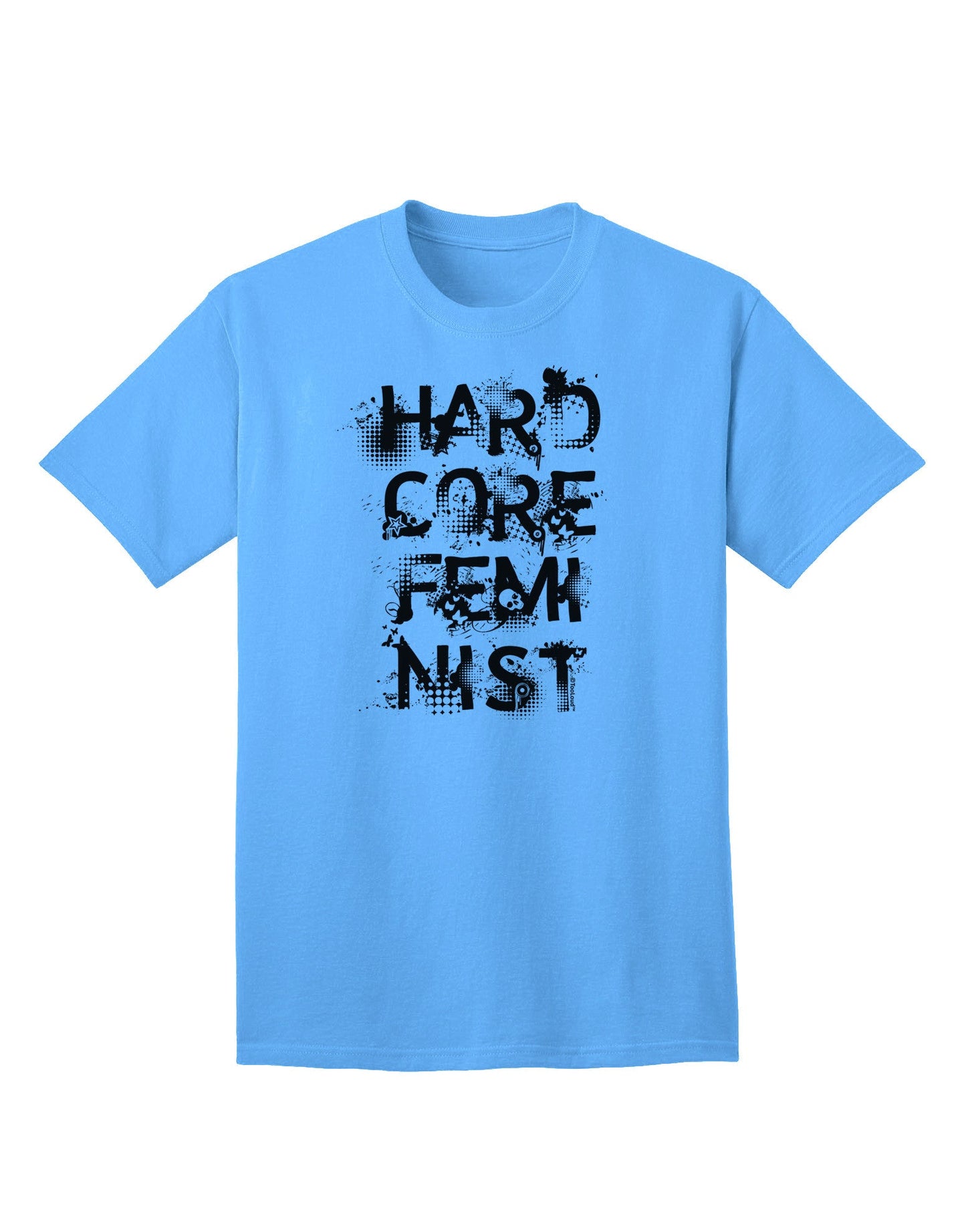 Hardcore Feminist Adult T-Shirt-Mens T-Shirt-TooLoud-Aquatic-Blue-Small-Davson Sales