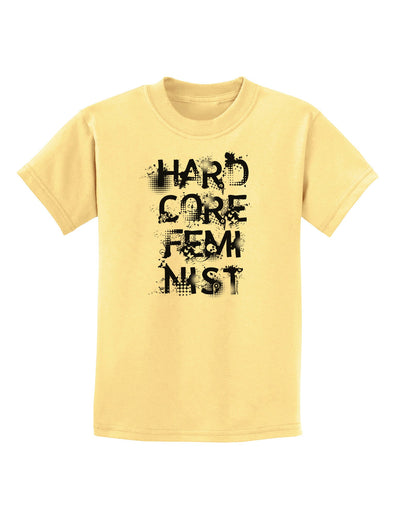 Hardcore Feminist Childrens T-Shirt-Childrens T-Shirt-TooLoud-Daffodil-Yellow-X-Small-Davson Sales