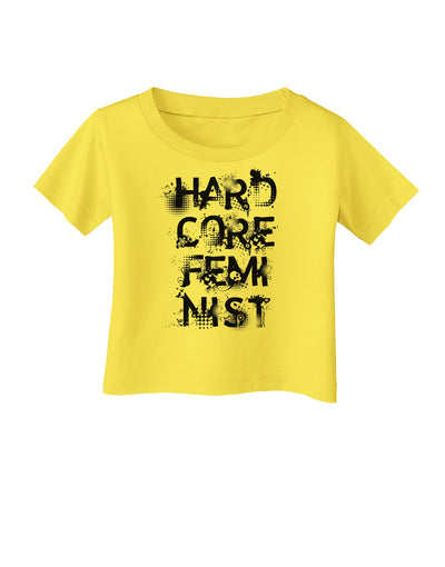 Hardcore Feminist Infant T-Shirt-Infant T-Shirt-TooLoud-Yellow-06-Months-Davson Sales