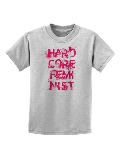 Hardcore Feminist - Pink Childrens T-Shirt-Childrens T-Shirt-TooLoud-AshGray-X-Small-Davson Sales