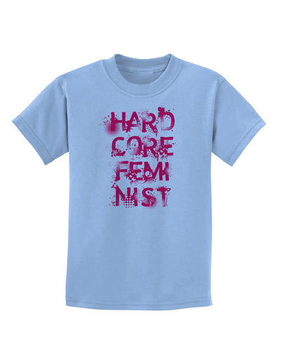 Hardcore Feminist - Pink Childrens T-Shirt-Childrens T-Shirt-TooLoud-Light-Blue-X-Small-Davson Sales