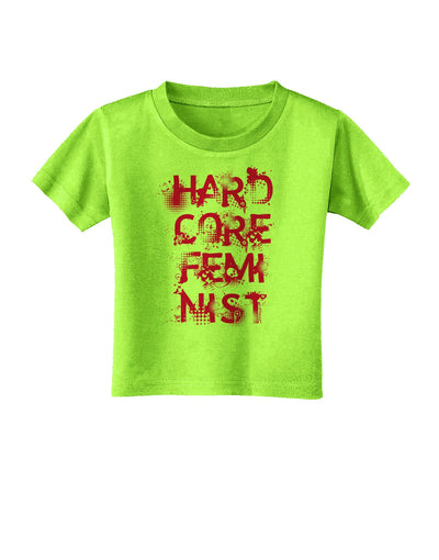 Hardcore Feminist - Pink Toddler T-Shirt-Toddler T-Shirt-TooLoud-Lime-Green-2T-Davson Sales