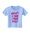 Hardcore Feminist - Pink Toddler T-Shirt-Toddler T-Shirt-TooLoud-Aquatic-Blue-2T-Davson Sales
