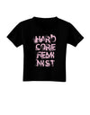 Hardcore Feminist - Pink Toddler T-Shirt Dark-Toddler T-Shirt-TooLoud-Black-2T-Davson Sales