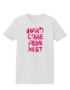 Hardcore Feminist - Pink Womens T-Shirt-Womens T-Shirt-TooLoud-White-X-Small-Davson Sales