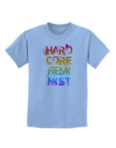 Hardcore Feminist - Rainbow Childrens T-Shirt-Childrens T-Shirt-TooLoud-Light-Blue-X-Small-Davson Sales