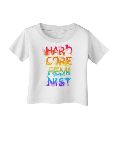 Hardcore Feminist - Rainbow Infant T-Shirt-Infant T-Shirt-TooLoud-White-06-Months-Davson Sales