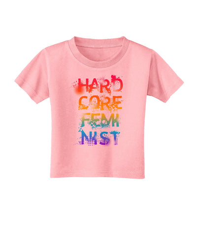 Hardcore Feminist - Rainbow Toddler T-Shirt-Toddler T-Shirt-TooLoud-Candy-Pink-2T-Davson Sales