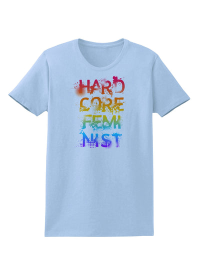 Hardcore Feminist - Rainbow Womens T-Shirt-Womens T-Shirt-TooLoud-Light-Blue-X-Small-Davson Sales