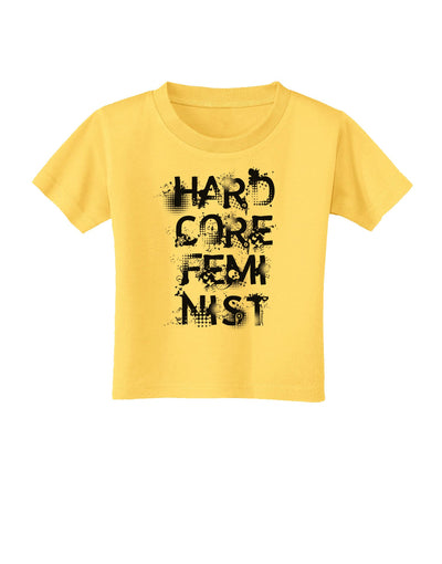 Hardcore Feminist Toddler T-Shirt-Toddler T-Shirt-TooLoud-Yellow-2T-Davson Sales