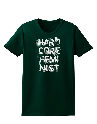 Hardcore Feminist Womens Dark T-Shirt-TooLoud-Forest-Green-Small-Davson Sales