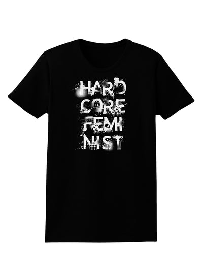 Hardcore Feminist Womens Dark T-Shirt-TooLoud-Black-X-Small-Davson Sales