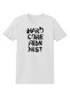 Hardcore Feminist Womens T-Shirt-Womens T-Shirt-TooLoud-White-X-Small-Davson Sales