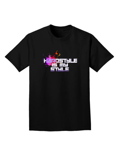 Hardstyle Is My Style Adult Dark T-Shirt-Mens T-Shirt-TooLoud-Black-Small-Davson Sales