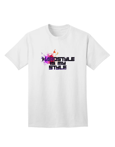 Hardstyle Is My Style Adult T-Shirt-Mens T-Shirt-TooLoud-White-Small-Davson Sales