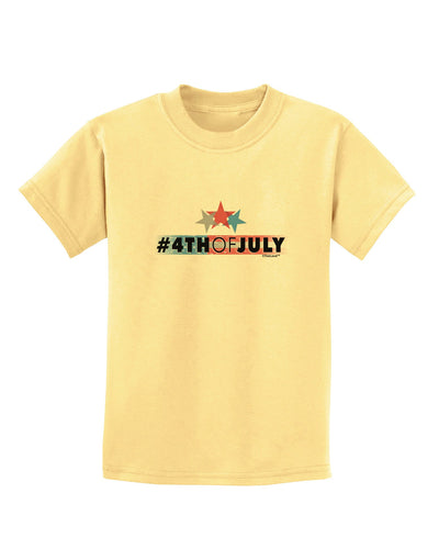 Hashtag 4th Of July Childrens T-Shirt-Childrens T-Shirt-TooLoud-Daffodil-Yellow-X-Small-Davson Sales