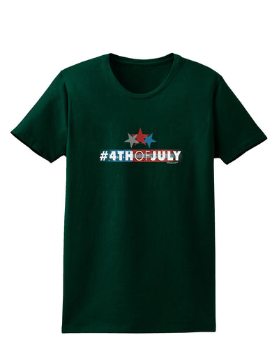 Hashtag 4th Of July Womens Dark T-Shirt-TooLoud-Forest-Green-Small-Davson Sales