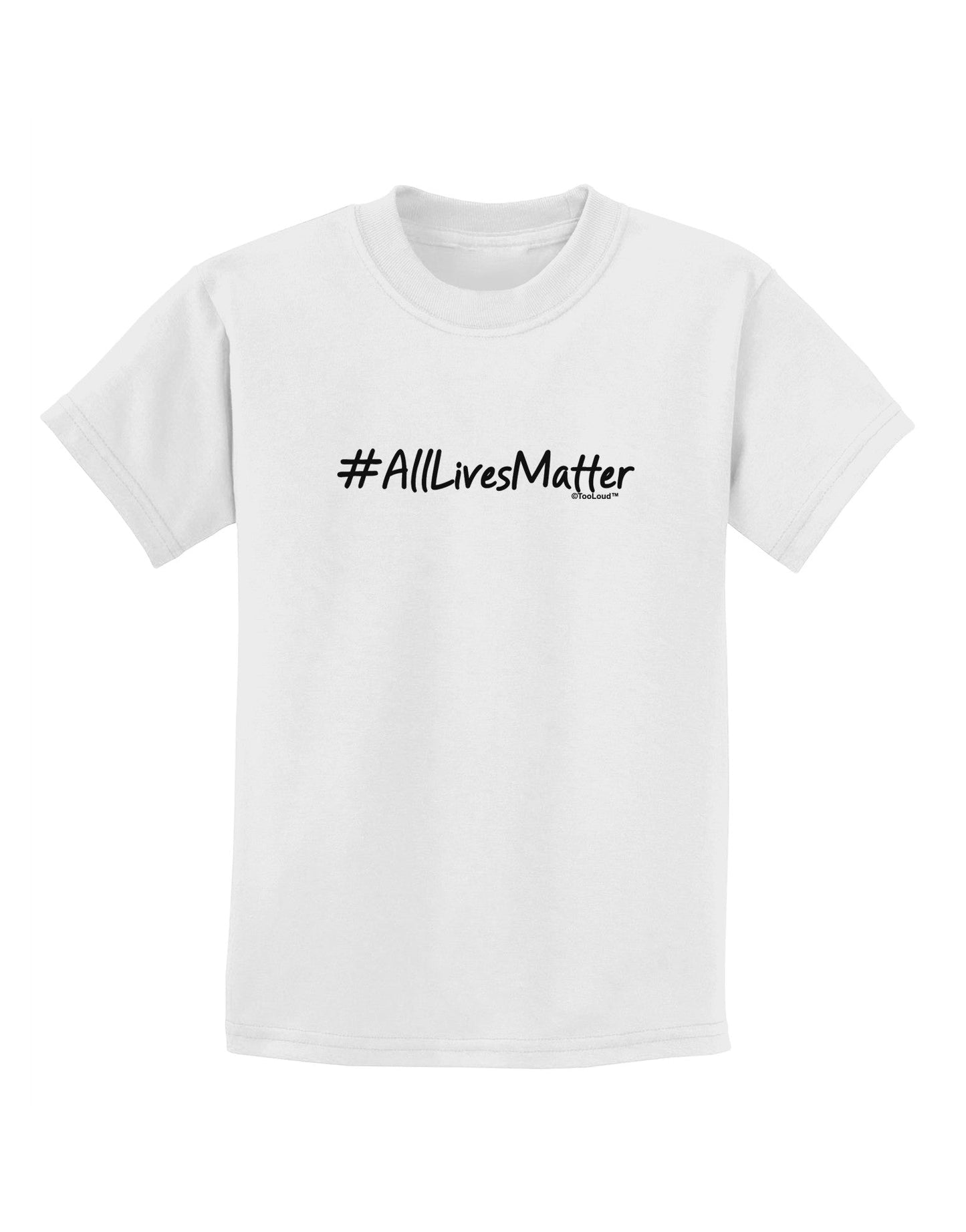 Hashtag AllLivesMatter Childrens T-Shirt-Childrens T-Shirt-TooLoud-White-X-Small-Davson Sales