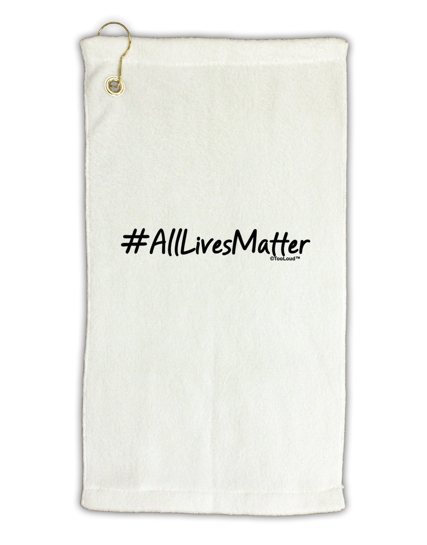 Hashtag AllLivesMatter Micro Terry Gromet Golf Towel 11"x19-Golf Towel-TooLoud-White-Davson Sales