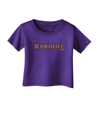 Hashtag Dadlife Infant T-Shirt Dark-Infant T-Shirt-TooLoud-Purple-06-Months-Davson Sales