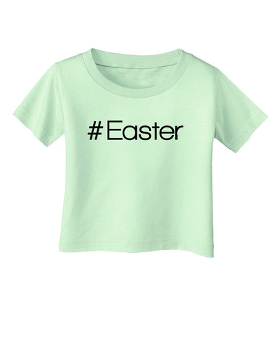 Hashtag Easter Infant T-Shirt-Infant T-Shirt-TooLoud-Light-Green-06-Months-Davson Sales