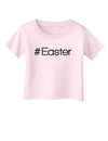 Hashtag Easter Infant T-Shirt-Infant T-Shirt-TooLoud-Light-Pink-06-Months-Davson Sales