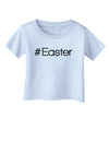 Hashtag Easter Infant T-Shirt-Infant T-Shirt-TooLoud-Light-Blue-06-Months-Davson Sales