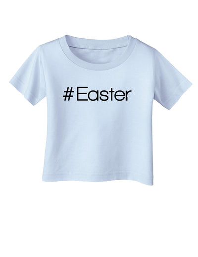 Hashtag Easter Infant T-Shirt-Infant T-Shirt-TooLoud-Light-Blue-06-Months-Davson Sales