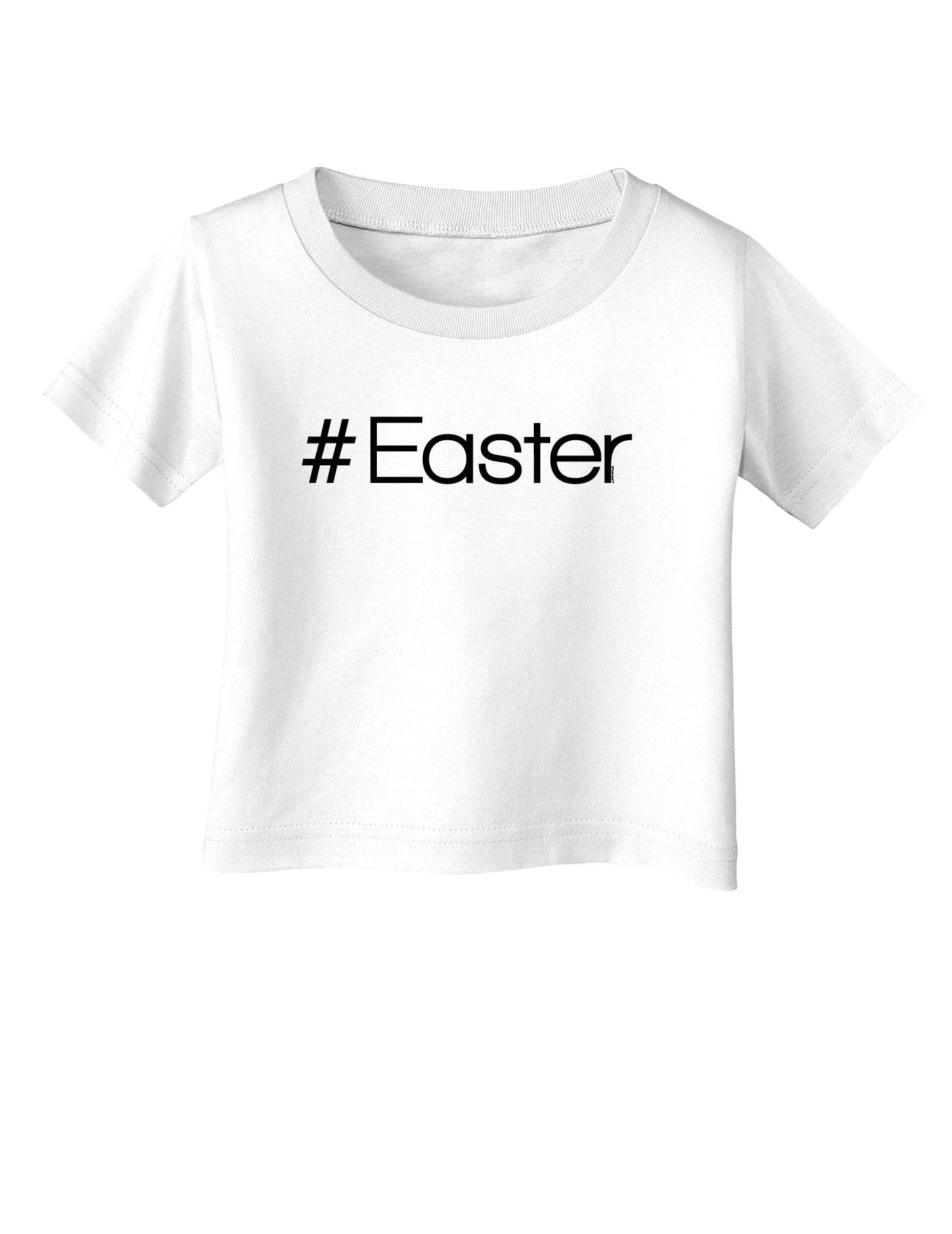 Hashtag Easter Infant T-Shirt-Infant T-Shirt-TooLoud-White-06-Months-Davson Sales