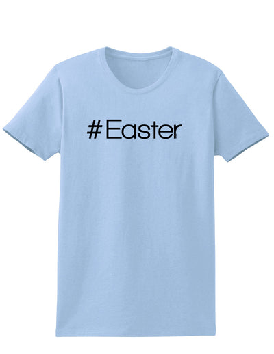 Hashtag Easter Womens T-Shirt-Womens T-Shirt-TooLoud-Light-Blue-X-Small-Davson Sales