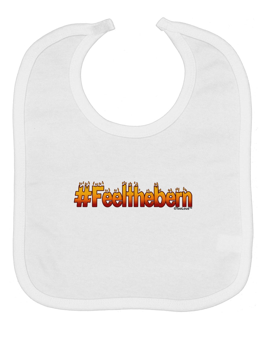 Hashtag Feelthebern Baby Bib