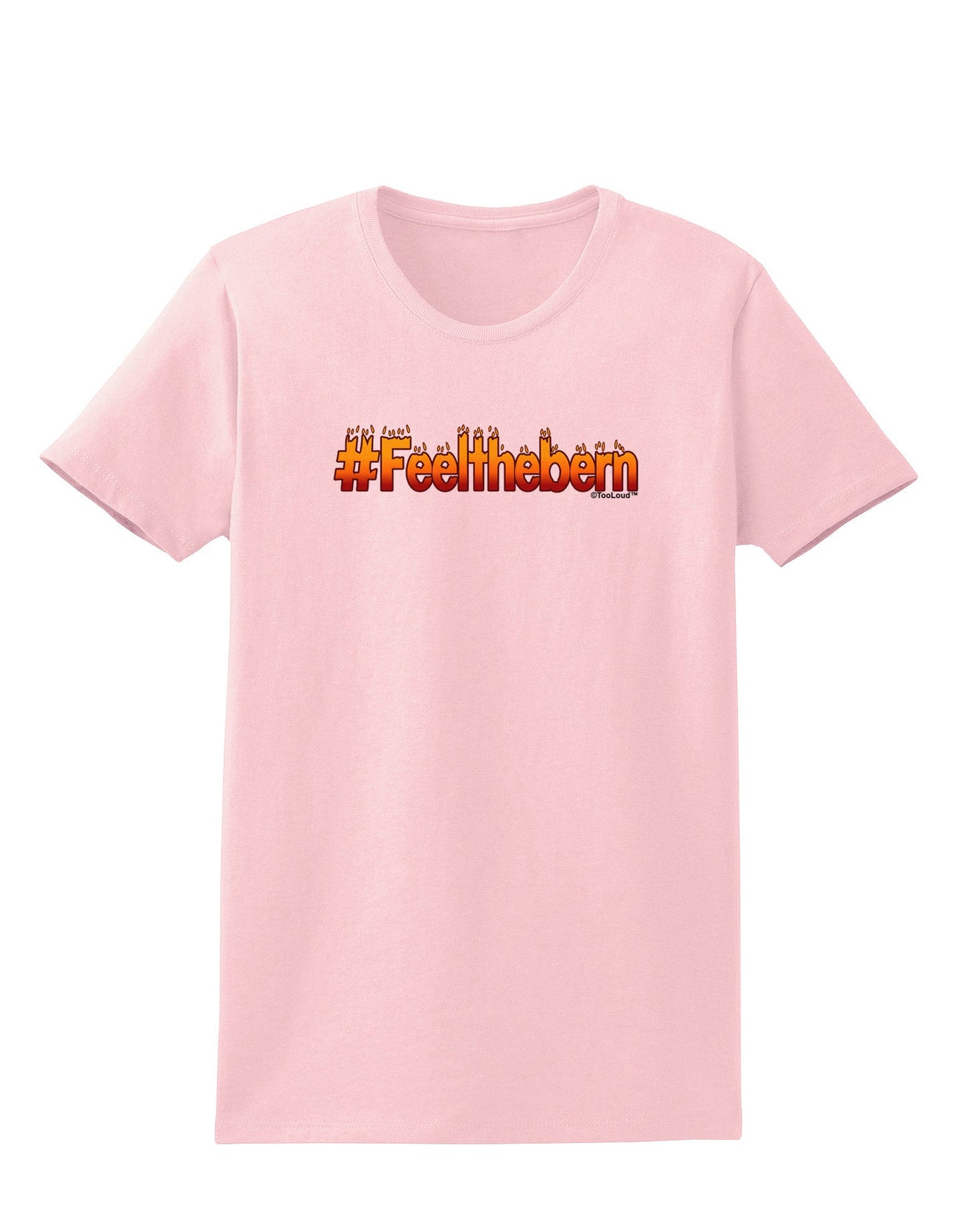 Hashtag Feelthebern Womens T-Shirt-Womens T-Shirt-TooLoud-PalePink-X-Small-Davson Sales