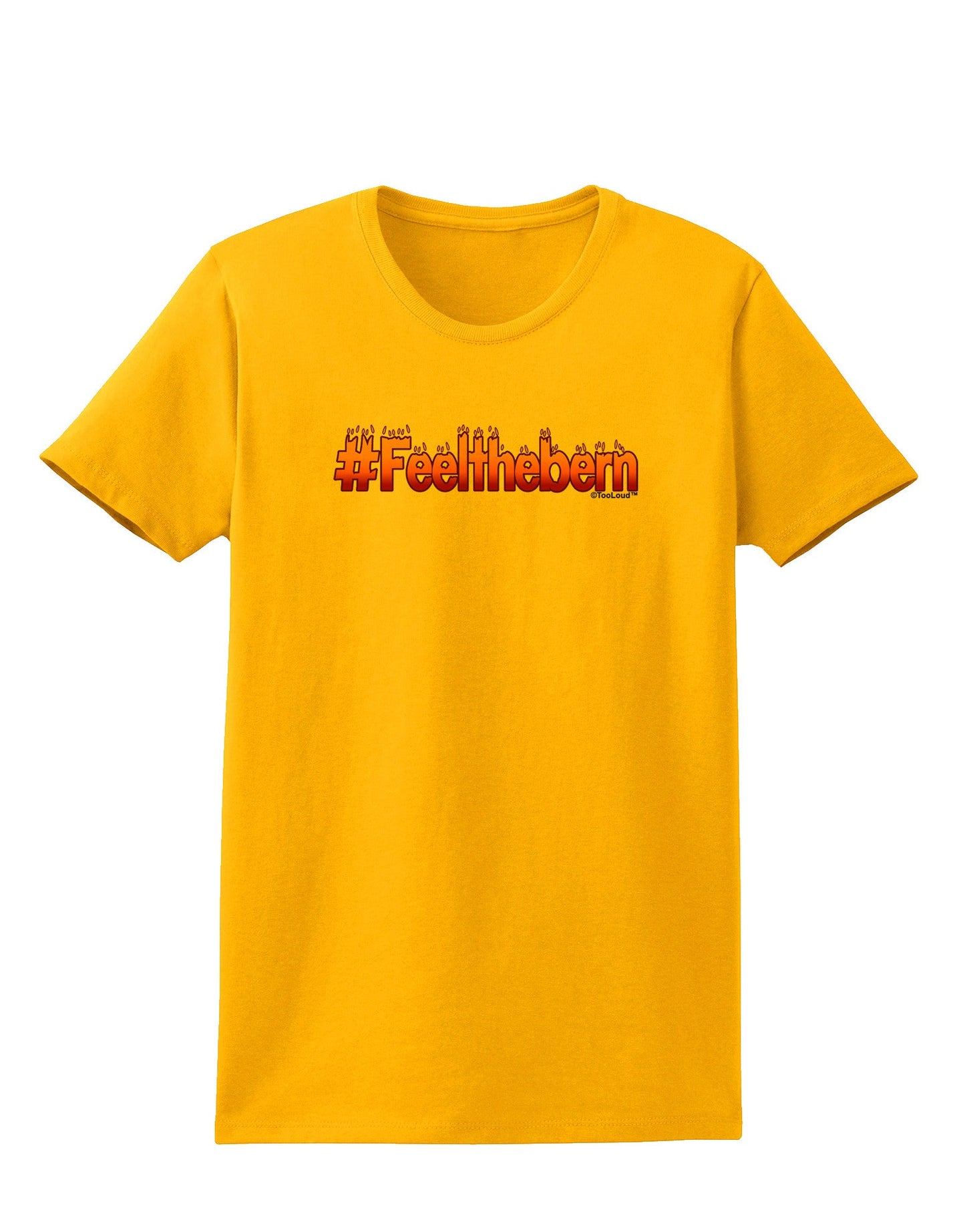 Hashtag Feelthebern Womens T-Shirt-Womens T-Shirt-TooLoud-Gold-X-Small-Davson Sales
