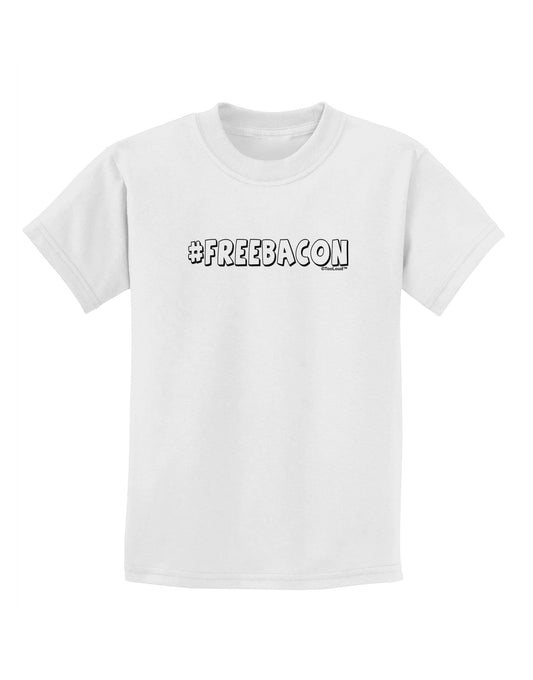 Hashtag Free Bacon Decorative Childrens T-Shirt-Childrens T-Shirt-TooLoud-White-X-Small-Davson Sales