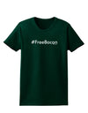 Hashtag Free Bacon Womens Dark T-Shirt-TooLoud-Forest-Green-Small-Davson Sales