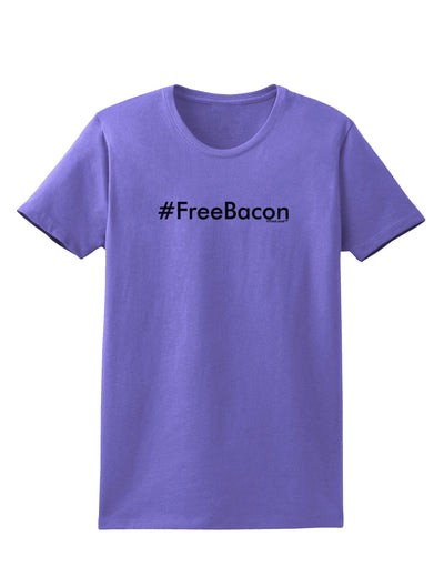 Hashtag Free Bacon Womens T-Shirt-Womens T-Shirt-TooLoud-Violet-X-Small-Davson Sales