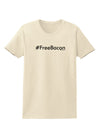 Hashtag Free Bacon Womens T-Shirt-Womens T-Shirt-TooLoud-Natural-X-Small-Davson Sales