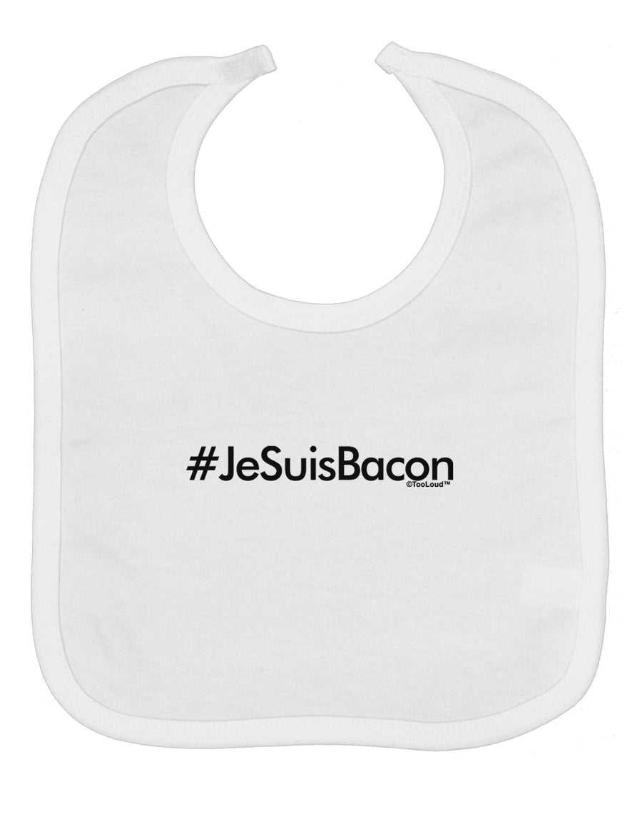 Hashtag JeSuisBacon Baby Bib