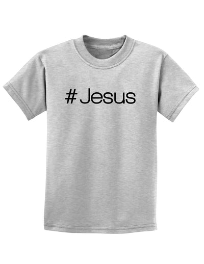 Hashtag Jesus Christian Childrens T-Shirt-Childrens T-Shirt-TooLoud-Ash-Gray-X-Small-Davson Sales