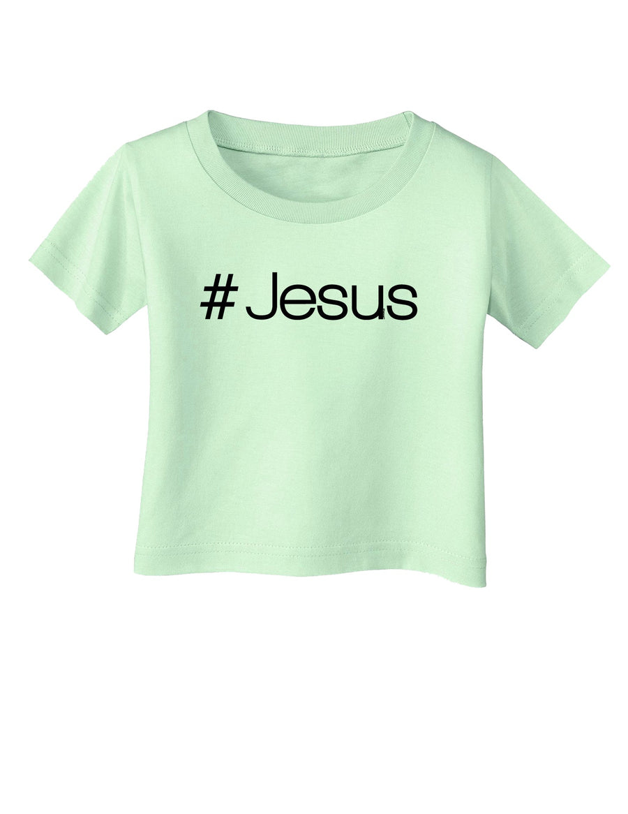 Hashtag Jesus Christian Infant T-Shirt-Infant T-Shirt-TooLoud-White-06-Months-Davson Sales