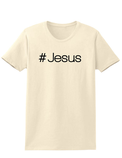 Hashtag Jesus Christian Womens T-Shirt-Womens T-Shirt-TooLoud-Natural-X-Small-Davson Sales