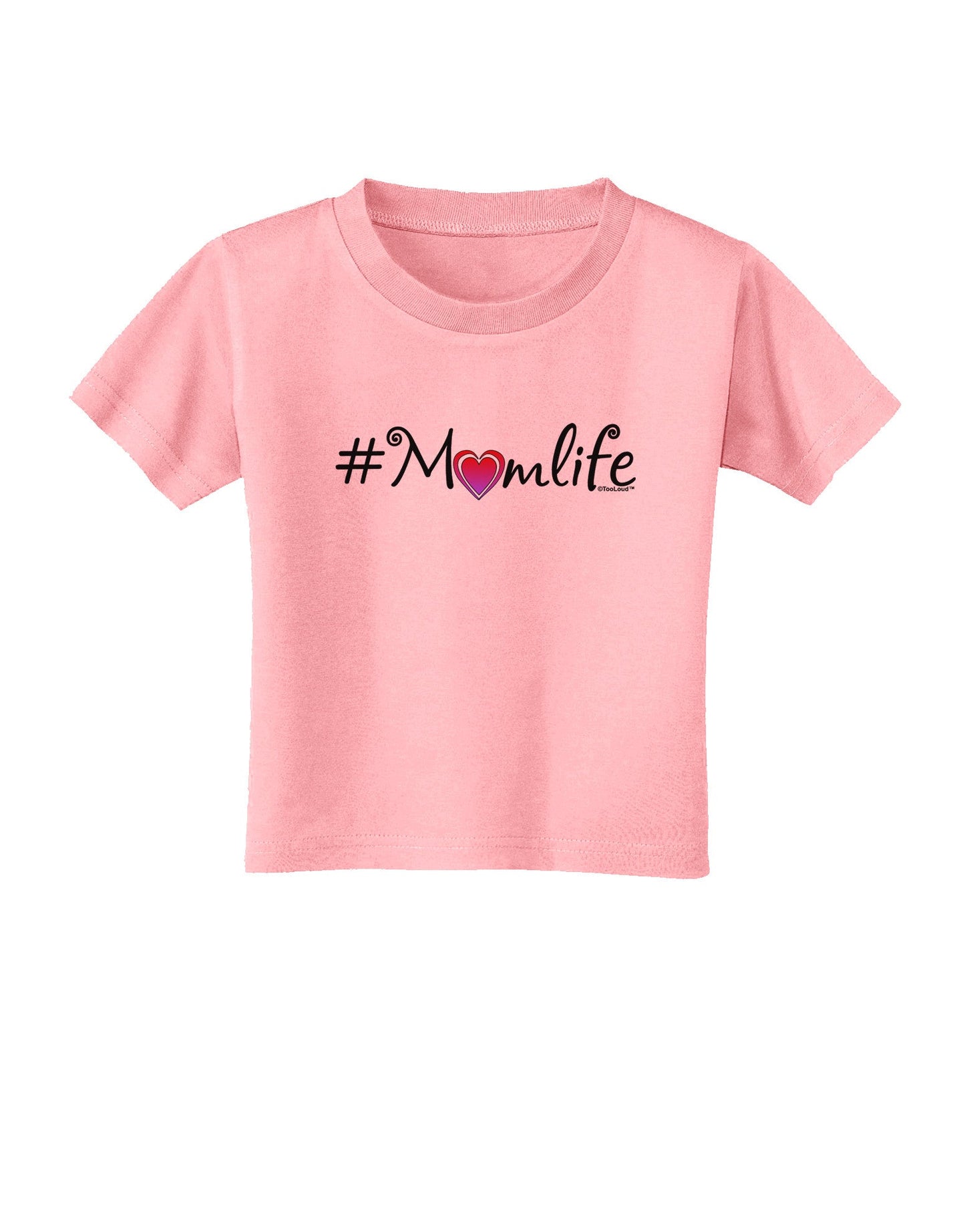 Hashtag Momlife Toddler T-Shirt-Toddler T-Shirt-TooLoud-Candy-Pink-2T-Davson Sales