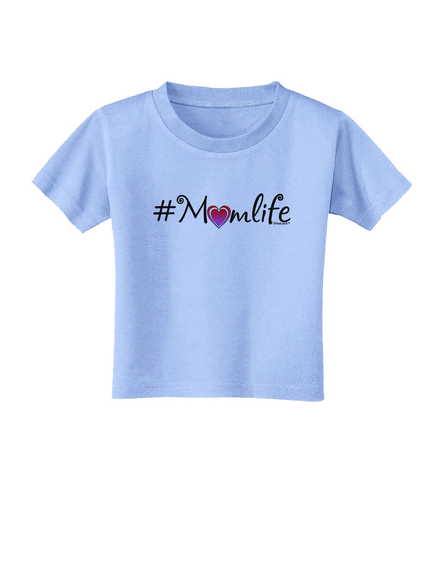 Hashtag Momlife Toddler T-Shirt-Toddler T-Shirt-TooLoud-Aquatic-Blue-2T-Davson Sales