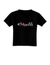 Hashtag Momlife Toddler T-Shirt Dark-Toddler T-Shirt-TooLoud-Black-2T-Davson Sales