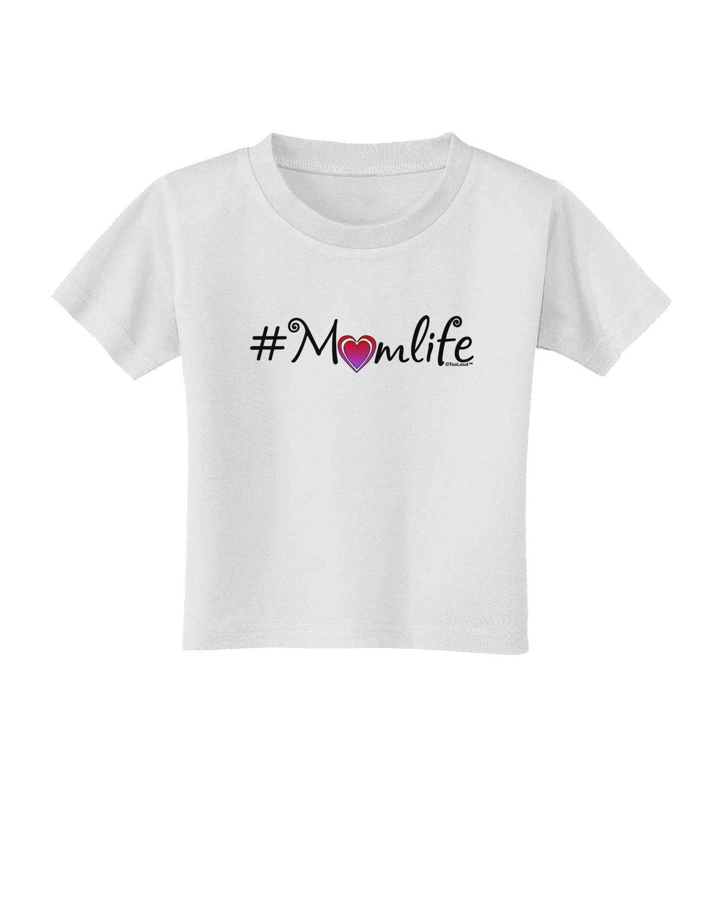 Hashtag Momlife Toddler T-Shirt-Toddler T-Shirt-TooLoud-White-2T-Davson Sales