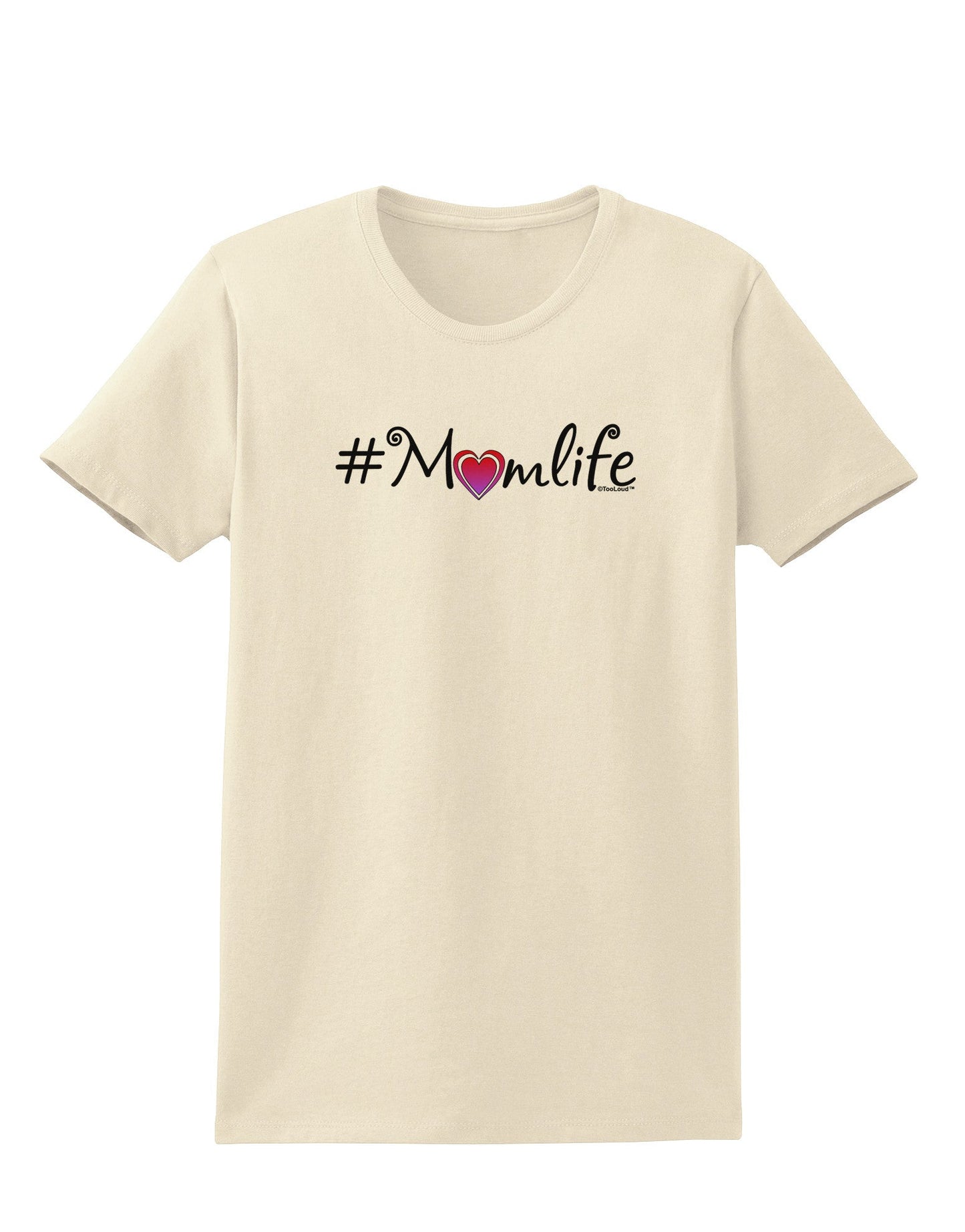 Hashtag Momlife Womens T-Shirt-Womens T-Shirt-TooLoud-Natural-X-Small-Davson Sales