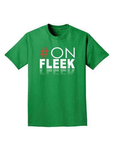 Hashtag On Fleek Adult Dark T-Shirt-Mens T-Shirt-TooLoud-Kelly-Green-Small-Davson Sales