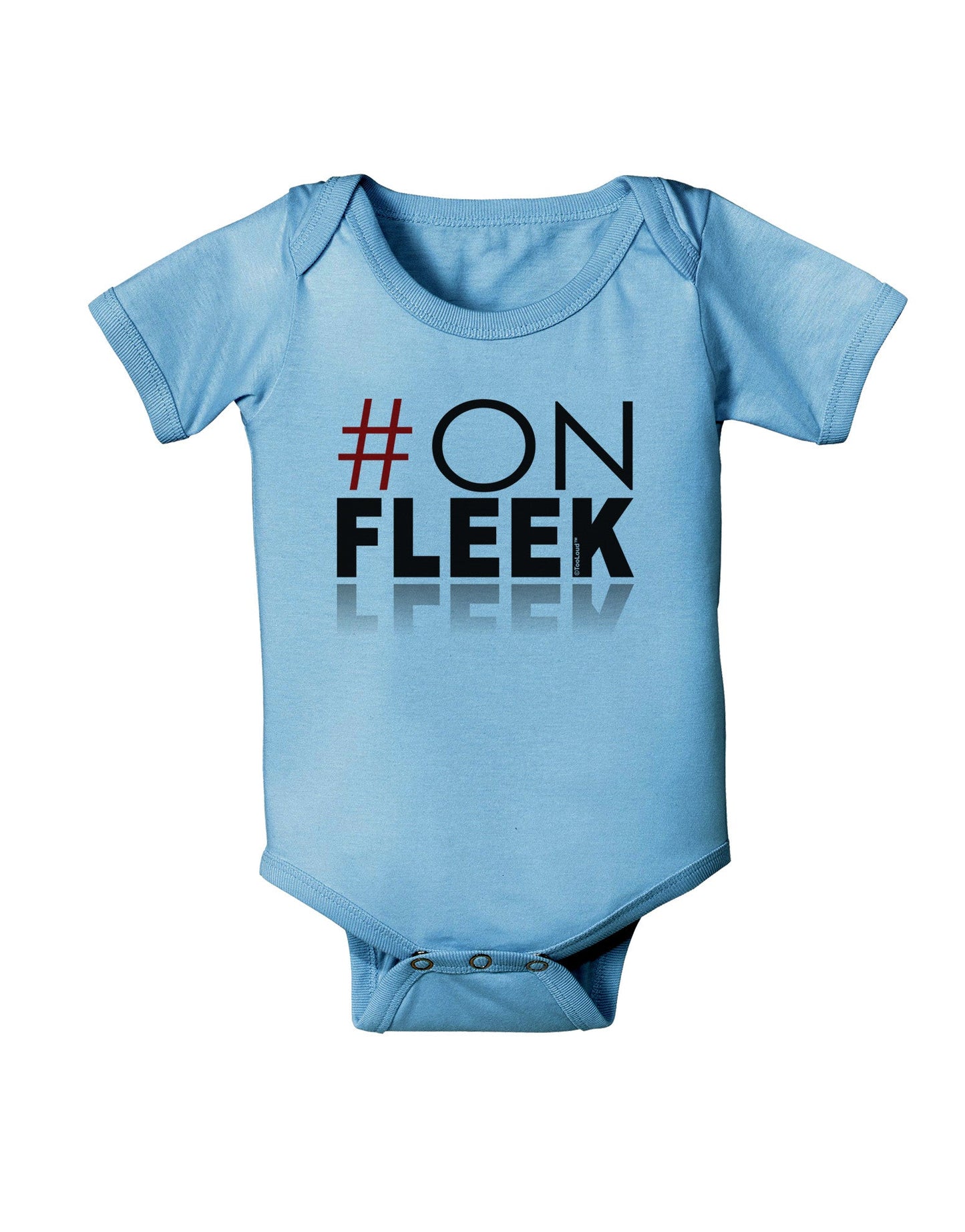 Hashtag On Fleek Baby Romper Bodysuit-Baby Romper-TooLoud-LightBlue-06-Months-Davson Sales