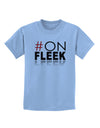 Hashtag On Fleek Childrens T-Shirt-Childrens T-Shirt-TooLoud-Light-Blue-X-Small-Davson Sales